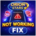 Orion Stars Not Working Fix